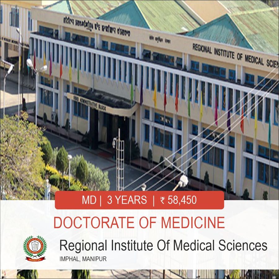 Doctorate of Medicine [MD]  (Anatomy) at Regional Institute Of Medical Sciences, Imphal, Imphal